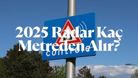2025 Radar Kaç Metreden Alır?